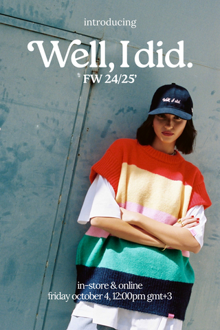 "Well, I did" FW25'